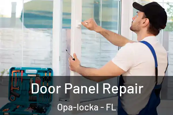 Door Panel Repair Opa-locka - FL