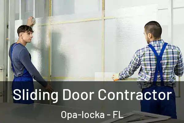 Sliding Door Contractor Opa-locka - FL