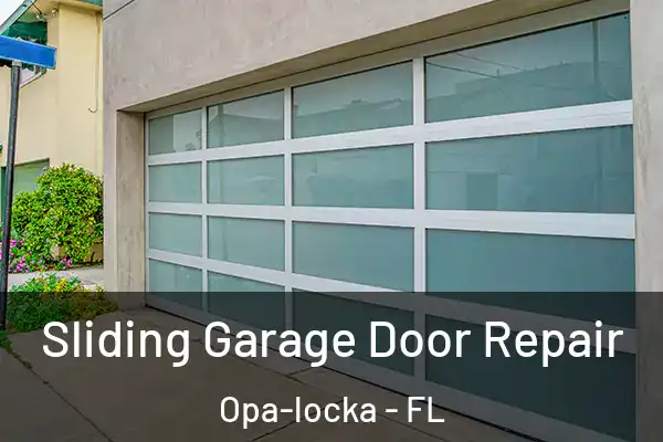 Sliding Garage Door Repair Opa-locka - FL